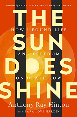 The Sun Does Shine: How I Found Life and Freedom on Death Row (Oprah's Book Club Summer 2018 Selection)