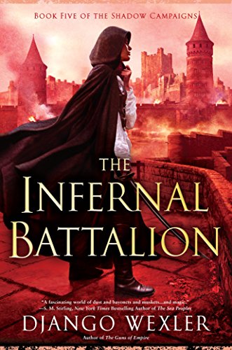 The Infernal Battalion (The Shadow Campaigns)