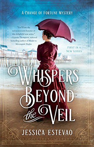 Whispers Beyond the Veil (A Change of Fortune Mystery)