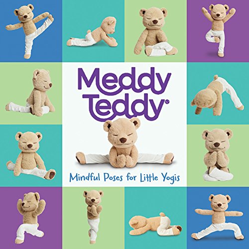 Meddy Teddy: Mindful Poses for Little Yogis