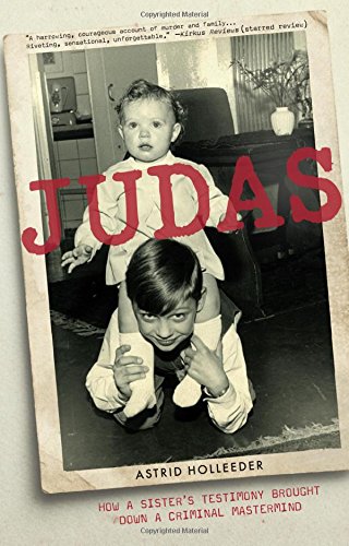 Judas: How a Sister's Testimony Brought Down a Criminal Mastermind