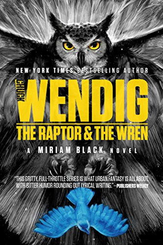 The Raptor & the Wren (5) (Miriam Black)