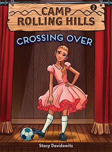 Camp Rolling Hills: Book Two: Crossing Over