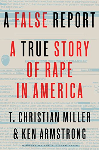 A False Report: A True Story of Rape in America