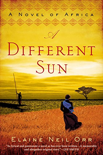 A Different Sun: A Novel of Africa