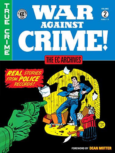 The EC Archives: War Against Crime Volume 2