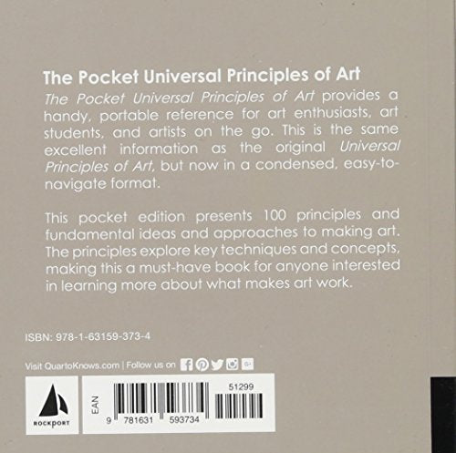 The Pocket Universal Principles of Art: 100 Key Concepts for Understanding, Analyzing, and Practicing Art