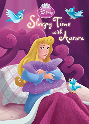 Sleepy Time with Aurora (Disney Princess) (Board Book)