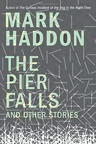 The Pier Falls: And Other Stories