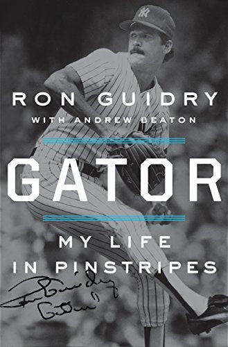 Gator: My Life in Pinstripes