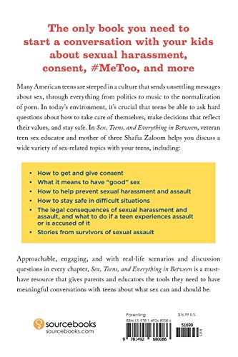 Sex, Teens, and Everything in Between: The New and Necessary Conversations Today's Teenagers Need to Have about Consent, Sexual Harassment, Healthy Relationships, Love, and More (Parenting Book)