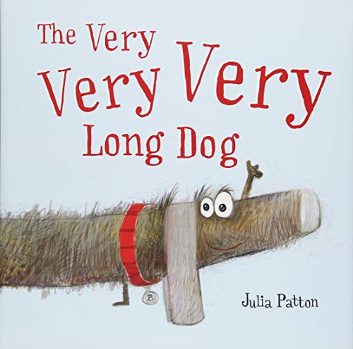 The Very Very Very Long Dog: A Sweet Self Esteem Building Book For Kids