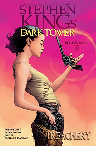 Treachery (3) (Stephen King's The Dark Tower: Beginnings)