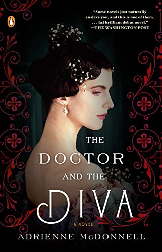 The Doctor and the Diva: A Novel