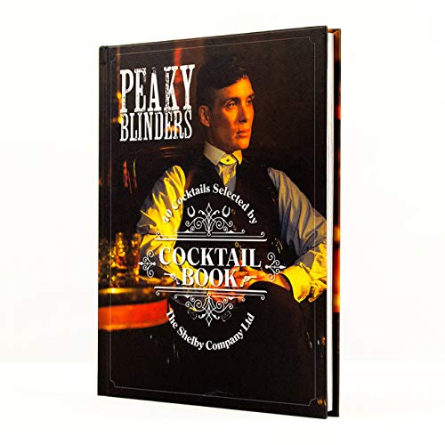 Peaky Blinders Cocktail Book: 40 Cocktails Selected by The Shelby Company Ltd