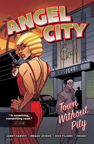 Angel City: Town Without Pity