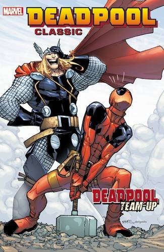 Deadpool Classic Vol. 13: Deadpool Team-Up