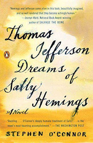 Thomas Jefferson Dreams of Sally Hemings: A Novel