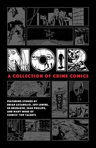 Noir: A Collection of Crime Comics