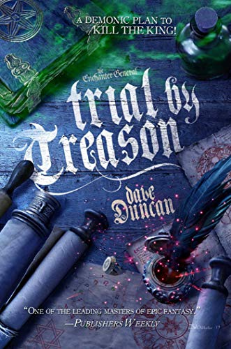 Trial by Treason: The Enchanter General, Book Two