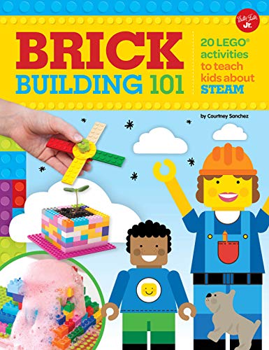 Brick Building 101: 20 LEGO® activities to teach kids about STEAM