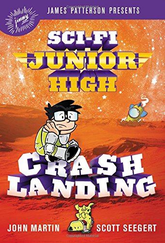 Sci-Fi Junior High: Crash Landing (Sci-Fi Junior High, 2)