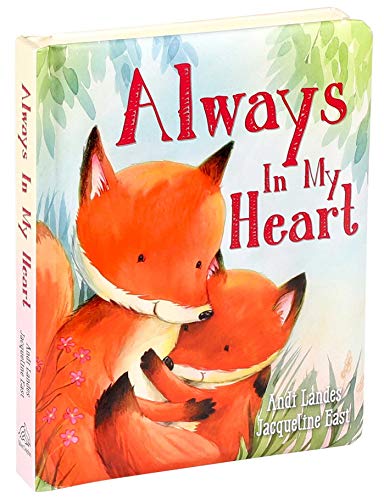 Always In My Heart (Padded Board Books for Babies)