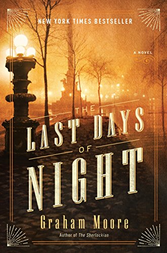 The Last Days of Night: A Novel