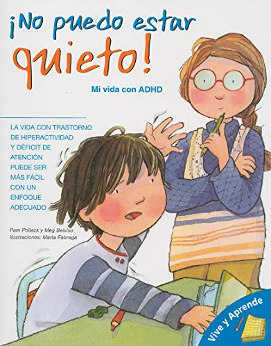 ¡No puedo estar quieto!: Mi vida con ADHD (Vive y Aprende Libros) (Spanish Edition)