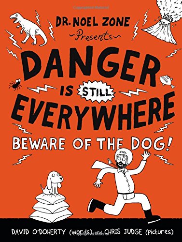 Danger Is Still Everywhere: Beware of the Dog! (Danger Is Everywhere, 2)