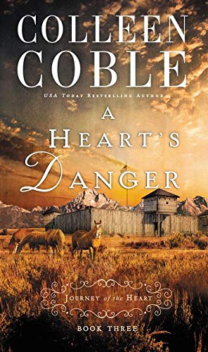 A Heart's Danger (A Journey of the Heart)