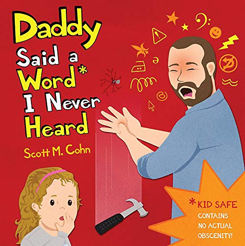 Daddy Said a Word I Never Heard (The Daddy Series, 2)