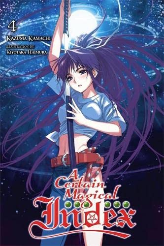 A Certain Magical Index, Vol. 4 - light novel (A Certain Magical Index, 4)