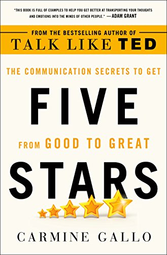 Five Stars: The Communication Secrets to Get from Good to Great