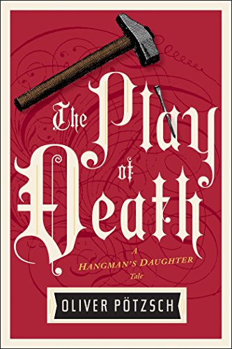 The Play of Death (A Hangman's Daughter Tale)