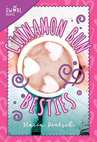 Cinnamon Bun Besties: A Swirl Novel (3)