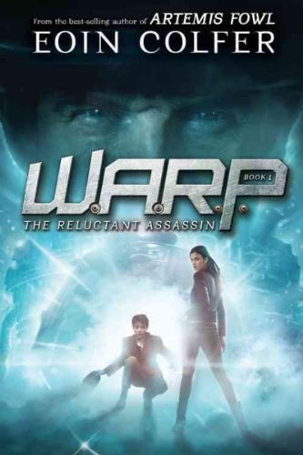 WARP Book 1 The Reluctant Assassin (WARP, Book 1) (WARP, 1)