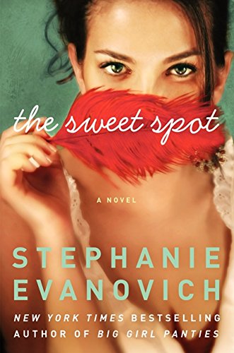 The Sweet Spot: A Novel