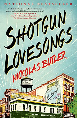 Shotgun Lovesongs: A Novel