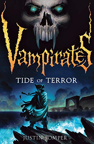 Vampirates: Tide of Terror (Vampirates, 2)