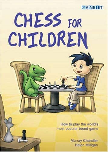 Chess for Children: How to Play the World's Most Popular Board Game