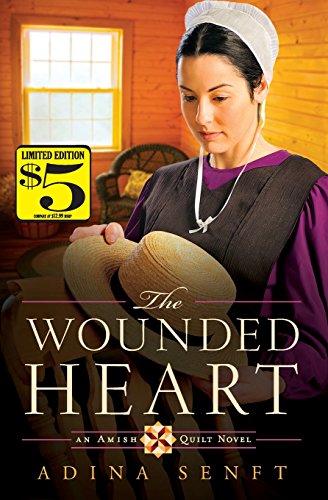 The Wounded Heart: An Amish Quilt Novel