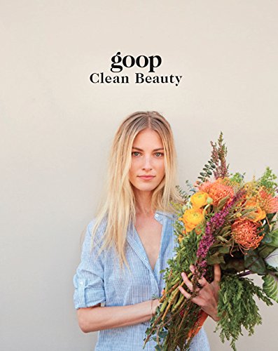 Grand Central Life & Style Goop Clean Beauty Illustrated Edition (December 27, 2016) Hardcover