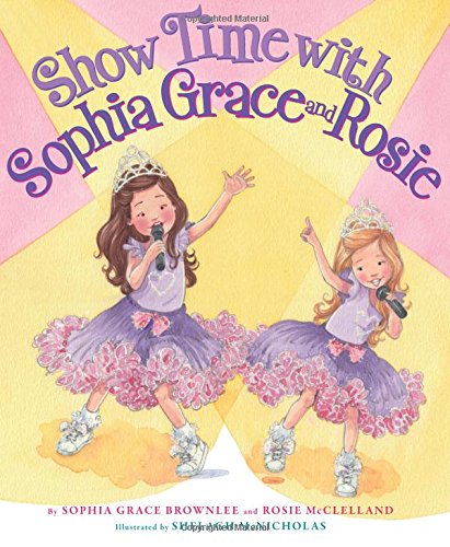 Show Time With Sophia Grace and Rosie