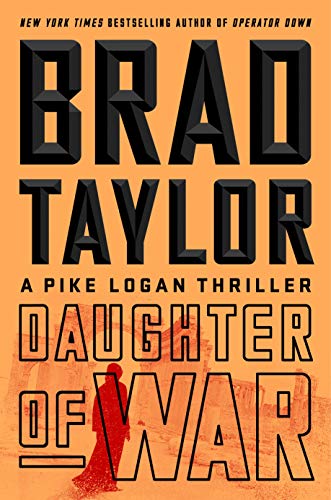 Daughter of War: A Pike Logan Thriller