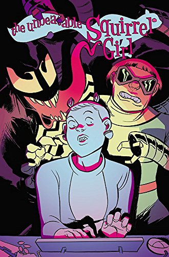 The Unbeatable Squirrel Girl Vol. 4: I Kissed a Squirrel and I Liked It