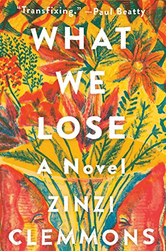 What We Lose: A Novel