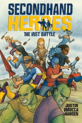 The Last Battle (Secondhand Heroes)