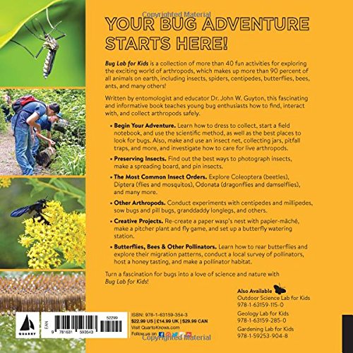 Bug Lab for Kids: Family-Friendly Activities for Exploring the Amazing World of Beetles, Butterflies, Spiders, and Other Arthropods