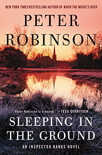 Sleeping in the Ground: An Inspector Banks Novel (Inspector Banks Novels, 24)